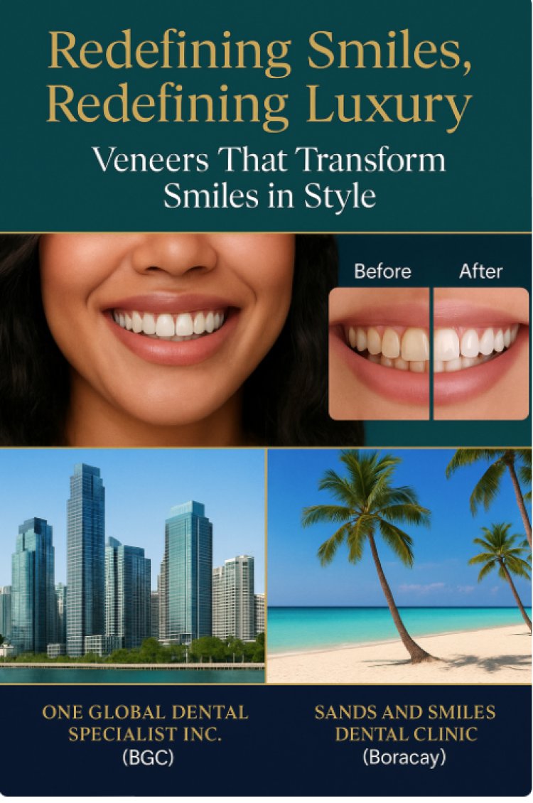 From Consultation to Perfection: Veneers by One Global Dental Specialist and Sands & Smiles