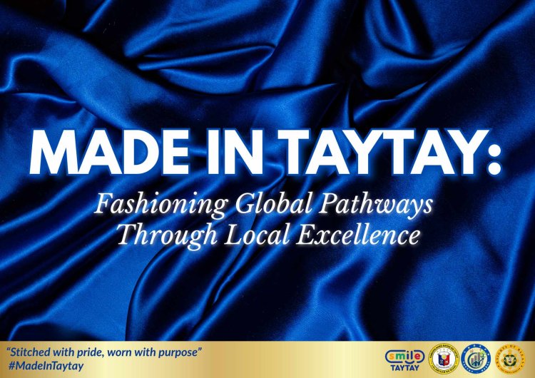 From Local Thread to Global Trend: Why Taytay, Rizal is Southeast Asia’s Next Fashion Powerhouse—and Why Smart Investors Shouldn’t Miss Out